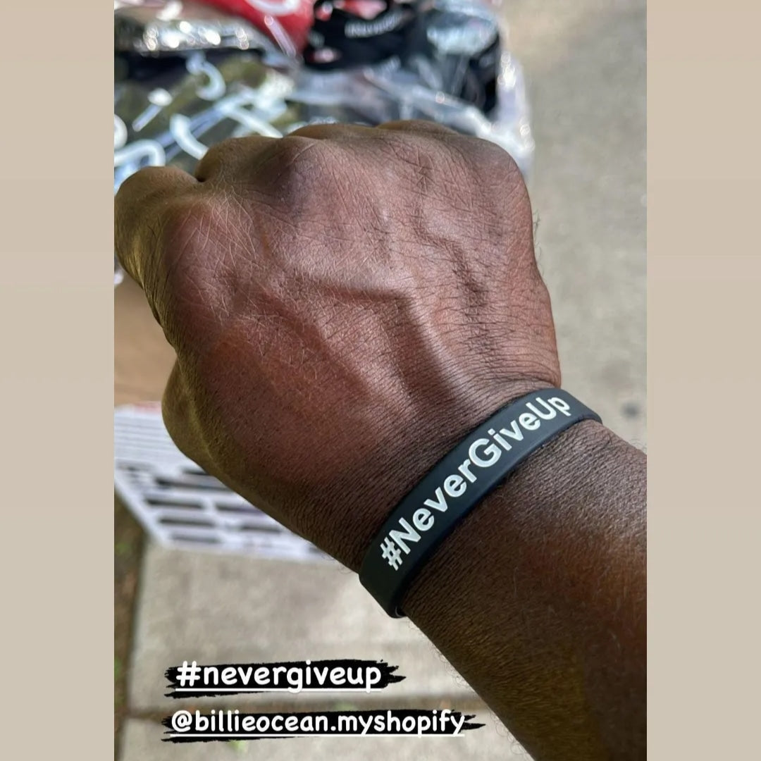 #NeverGiveUp Wristbands