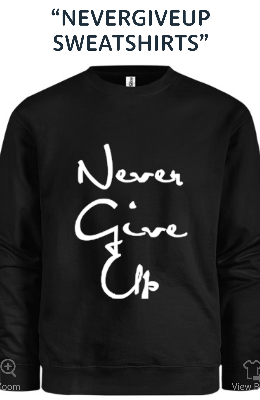 NeverGiveUp Sweatshirts